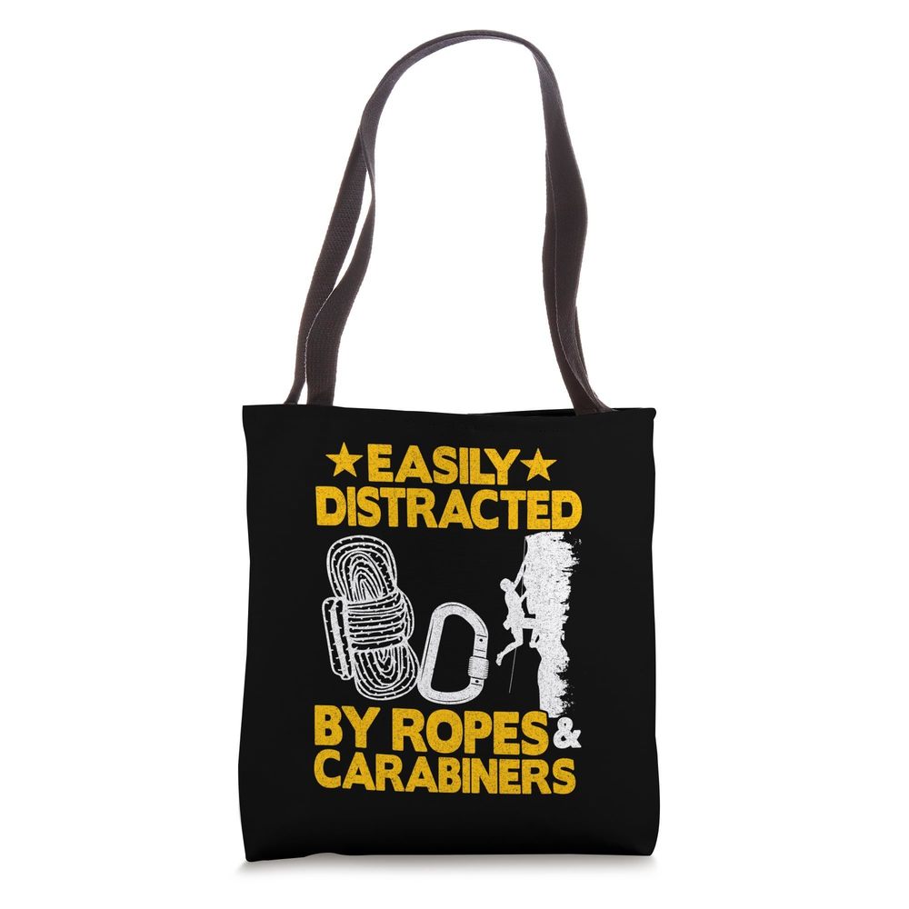 Easily Distracted By Ropes & Carabiners Funny Rock Climbing Tote Bag ^_^